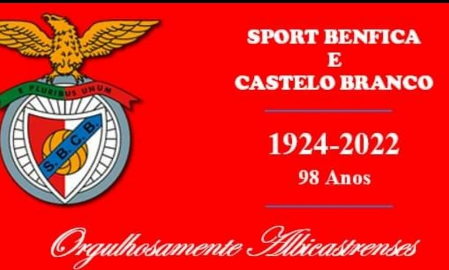 98° Aniversário do Benfica e Castelo Branco