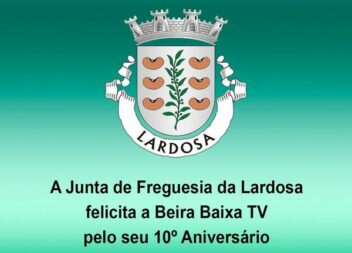 A Junta de Freguesia da Lardosa felicita a Beira Baixa TV pelo seu 10º Aniversár