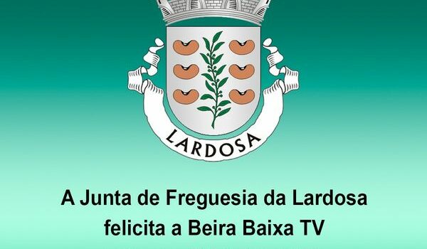 A Junta de Freguesia da Lardosa felicita a Beira Baixa TV pelo seu 10º Aniversár