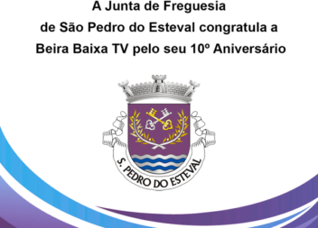 A Junta de Freguesia de São Pedro do Esteval congratula a Beira Baixa TV pelo se