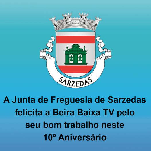 A Junta de Freguesia de Sarzedas felicita a Beira Baixa TV pelo seu bom trabalho