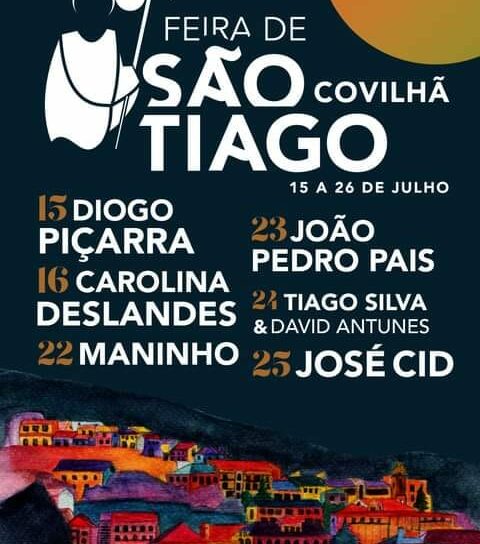FEIRA DE SÃO TIAGO REGRESSA À COVILHÃ DE 15 A 26 DE JULHO