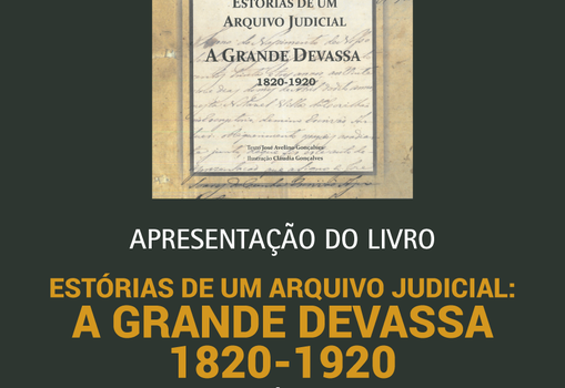 Fundão || Apresentação do livro “Estórias de um Arquivo Judicial: A Grande Devas