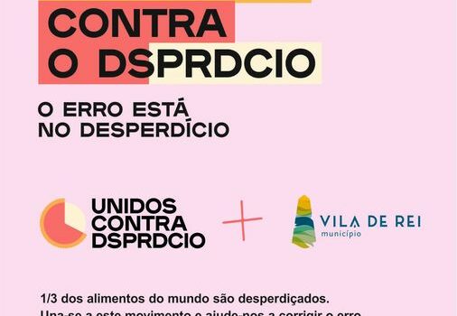 Município de Vila de Rei junta-se ao Movimento ‘Unidos contra o Desperdício’
