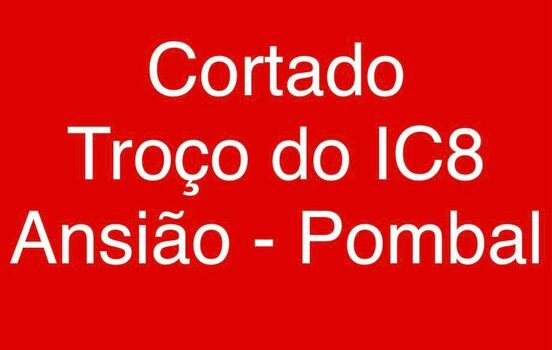 Devido a incêndio o troço da IC8 entre Ansião e Pombal encontra-se cortado ao tr