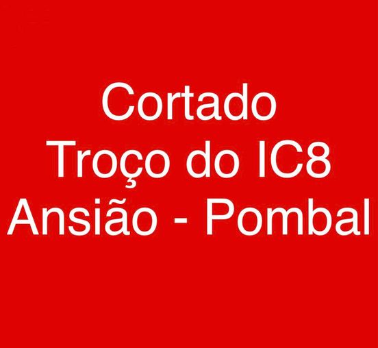 Devido a incêndio o troço da IC8 entre Ansião e Pombal encontra-se cortado ao tr