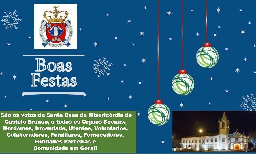 Santa Casa da Misericórdia de Castelo branco deseja Boas Festas