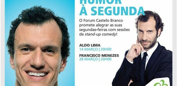 Humor à Segunda no Forum Castelo Branco