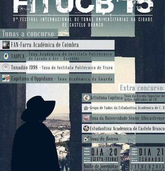 A Estudantina Académica de Castelo Branco apresenta o FITUCB 2015 – IX Festival