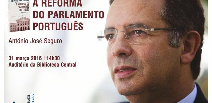 António José Seguro apresenta livro na UBI