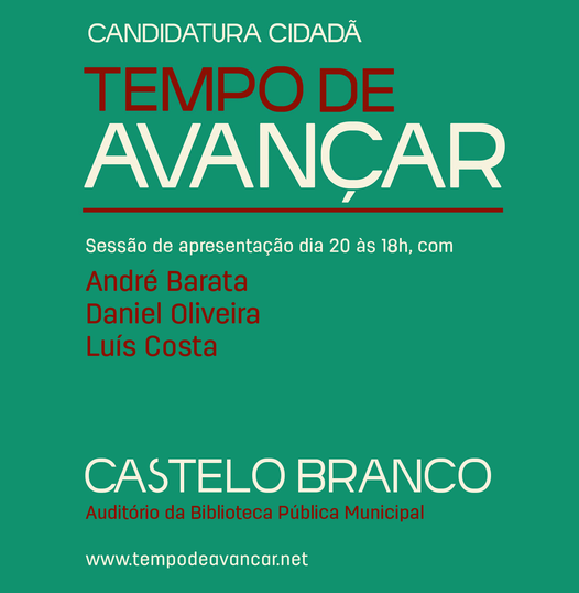 A apresentação da candidatura cidadã Tempo de Avançar no distrito de Castelo Bra