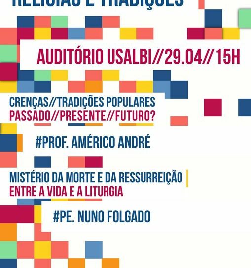 "Religião e Tradições" é o tema de uma conferência a ter lugar no auditório da U