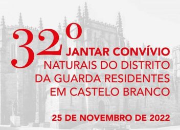 32° Jantar dos Naturais do Distrito da Guarda residentes em Castelo Branco