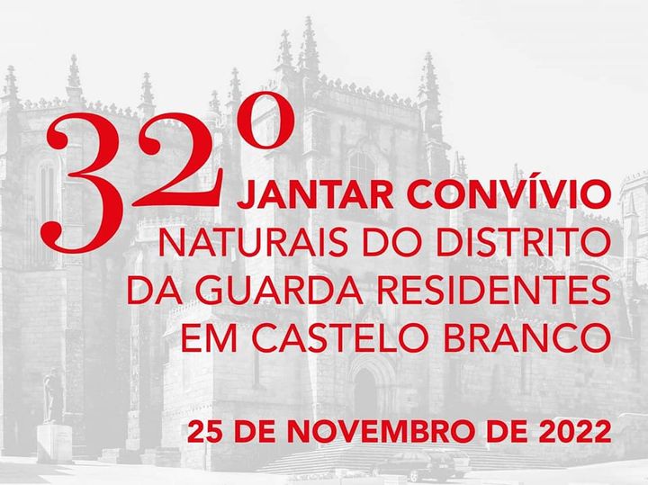 32° Jantar dos Naturais do Distrito da Guarda residentes em Castelo Branco