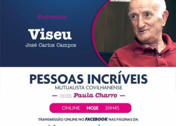 PESSOAS INCRÍVEIS | ENTREVISTA HOJE: VISEU