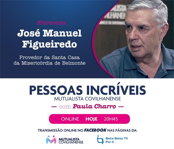 Pessoas Incríveis - José Manuel Figueiredo