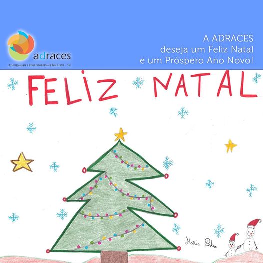 A ADRACES - Associação para o Desenvolvimento da Raia Centro-Sul deseja um Feliz