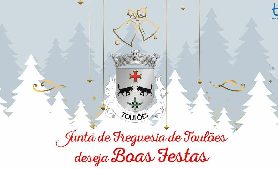 A Junta de Freguesia de Toulões deseja Boas Festas