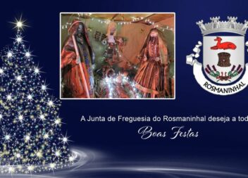 A Junta de Freguesia do Rosmaninhal deseja a todos Boas Festas