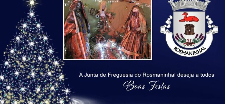A Junta de Freguesia do Rosmaninhal deseja a todos Boas Festas