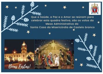 A Santa Casa da Misericórdia de Castelo Branco deseja Boas Festas