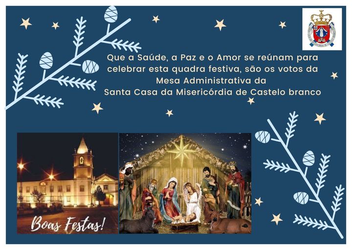 A Santa Casa da Misericórdia de Castelo Branco deseja Boas Festas