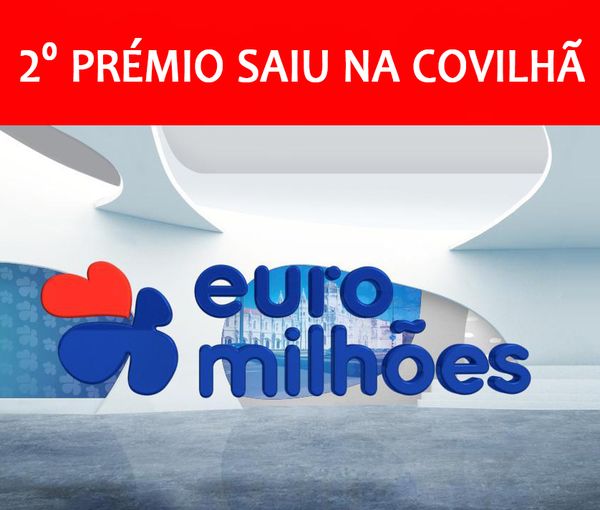 2º prémio do Euromilhões saiu na Vila do Carvalho
