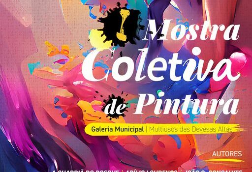 Galeria Municipal de Oleiros recebe primeira Mostra Coletiva de Pintura