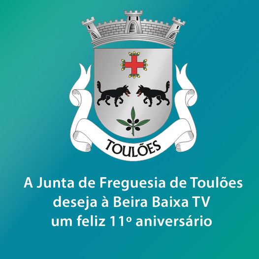 A Junta de Freguesia de Toulões, deseja à Beira Baixa TV um Feliz Aniversário!