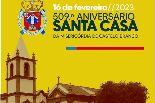 A Santa Casa da Misericórdia de Castelo Branco, celebrou o seu 509º Aniversário,