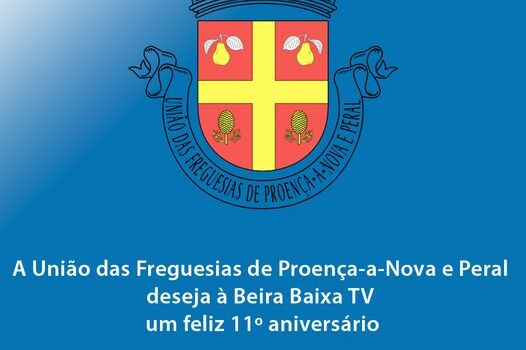 A União das Freguesias de Proença-a-Nova e Peral, deseja à Beira Baixa TV um Fel
