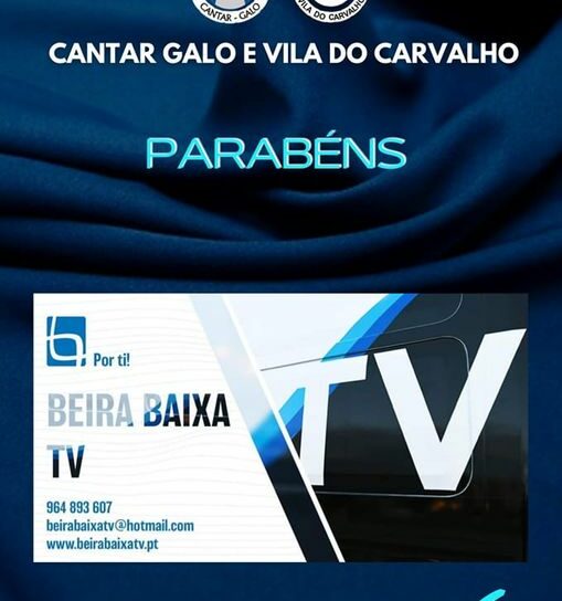 A União de freguesias Cantar Galo e Vila do Carvalho parabeniza a Beira Baixa Tv