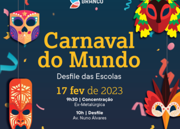 "Carnaval do Mundo" traz Desfiles das Escolas a Castelo Branco.