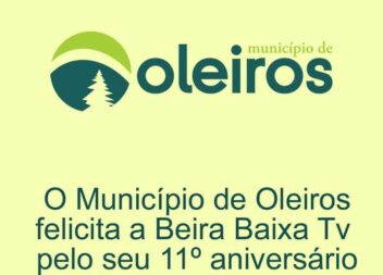O Município de Oleiros, felicita a Beira Baixa TV pelo seu 11º aniversário!