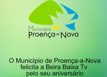 O Município de Proença-a-Nova, felicita a Beira Baixa TV pelo seu aniversário!