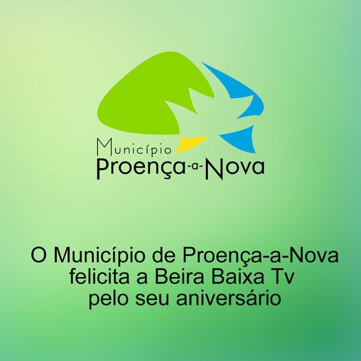 O Município de Proença-a-Nova, felicita a Beira Baixa TV pelo seu aniversário!