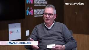 PESSOAS INCRÍVEIS | ENTREVISTA HOJE: MANUEL GERALDES