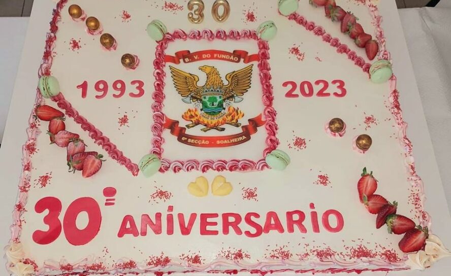 30º Aniversário da 6ª Secção da Soalheira dos Bombeiros Voluntários do Fundão