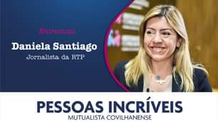 PESSOAS INCRÍVEIS | ENTREVISTA HOJE: DANIELA SANTIAGO