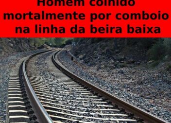 Homem morre colhido por comboio na Linha da Beira Baixa