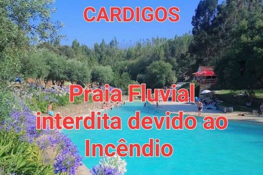A Praia Fluvial de Cardigos encontra-se interdita ao público no dia de hoje