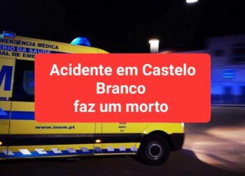 Acidente em Castelo Branco faz um morto