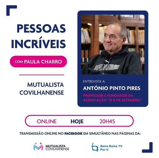 PESSOAS INCRÍVEIS | ENTREVISTA HOJE: ANTÓNIO PINTO PIRES