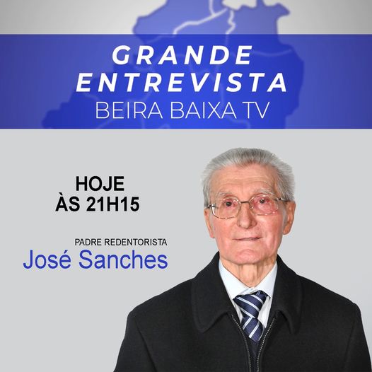 Hoje Grande Entrevista com o Padre Redentorista José Sanches