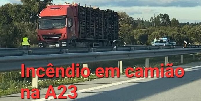 Incêndio em pesado de mercadorias na A23