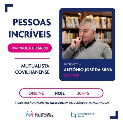 PESSOAS INCRÍVEIS | ENTREVISTA HOJE: ANTÓNIO JOSÉ DA SILVA