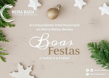 A Comunidade Intermunicipal da Beira Baixa deseja Boas Festas.