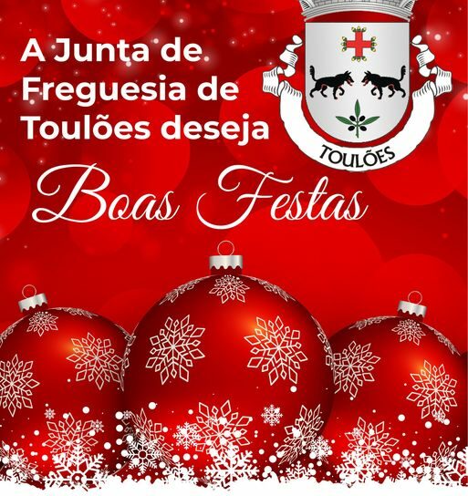 A Junta de Freguesia de Toulões deseja Boas Festas.