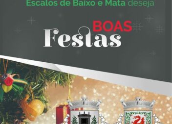A União de Freguesias dos Escalos de Baixo e Mata deseja Boas Festas.