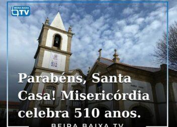 A Santa Casa da Misericórdia de Castelo Branco (SCMCB), celebra esta sexta-feira